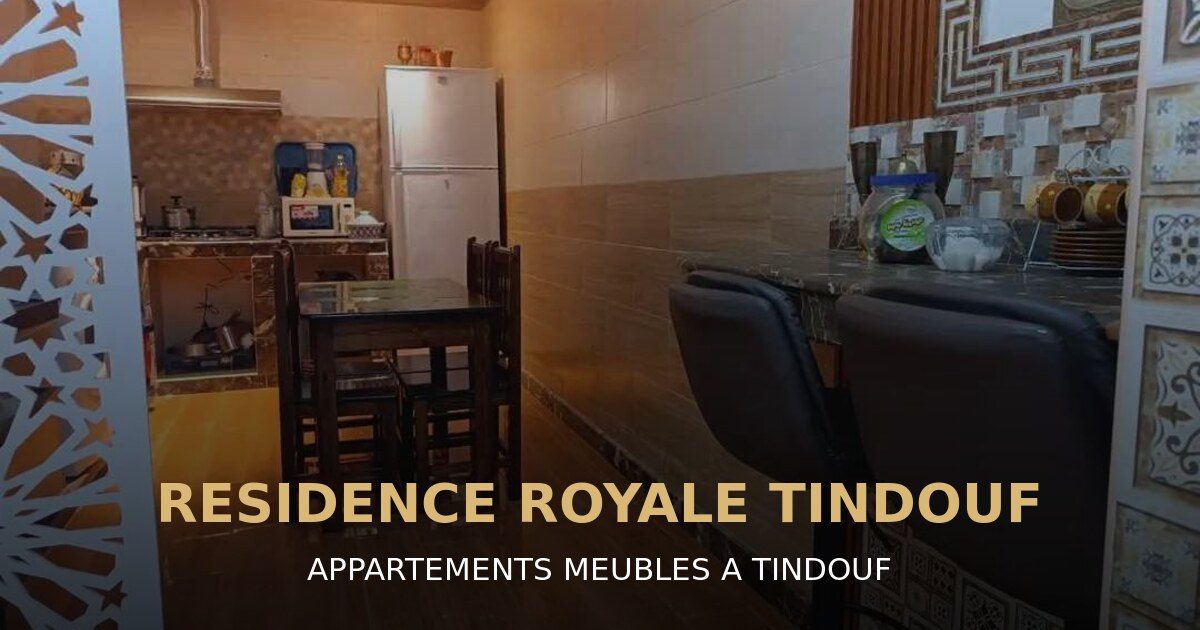 Appartement meublé Residence Royale Tindouf
